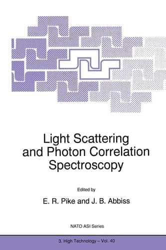 Light Scattering and Photon Correlation Spectroscopy (NATO Science Partnership Subseries: 3, 40)