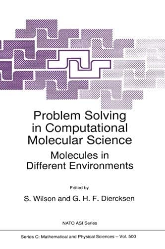 Problem Solving in Computational Molecular Science Molecules in Different Environments