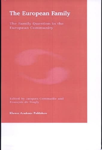 The European Family The Family Question in the European Community
