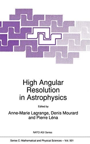 High Angular Resolution in Astrophysics (NATO Science Series C: (closed))