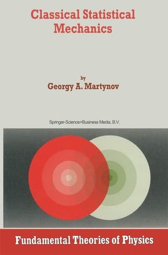 Classical Statistical Mechanics (Fundamental Theories of Physics, 89)