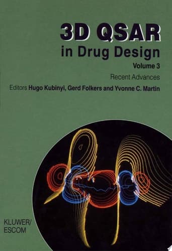 3D QSAR in Drug Design Volume 3: Recent Advances