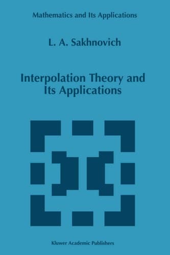 Interpolation Theory and Its Applications (Mathematics and Its Applications, 428)
