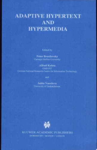 Adaptive Hypertext and Hypermedia