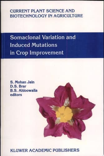 Somaclonal Variation and Induced Mutations in Crop Improvement