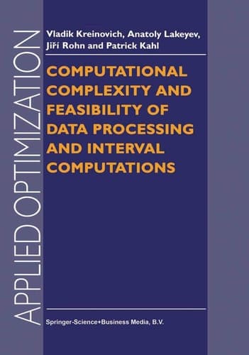 Computational Complexity and Feasibility of Data Processing and Interval Computations (Applied Optimization, 10)