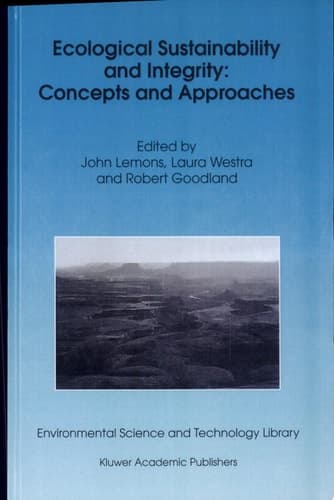 Ecological Sustainability and Integrity: Concepts and Approaches
