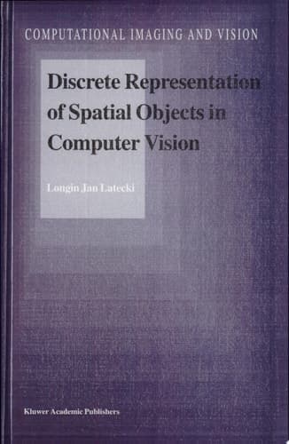 Discrete Representation of Spatial Objects in Computer Vision