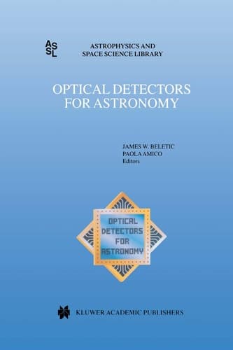 Optical Detectors for Astronomy : Proceedings of an ESO CCD Workshop held in Garching, Germany, October 8-10, 1996