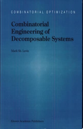 Combinatorial Engineering of Decomposable Systems