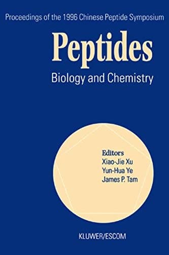 Peptides: Biology and Chemistry (Chinese Peptide Symposia)