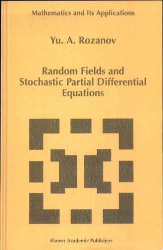 Random Fields and Stochastic Partial Differential Equations