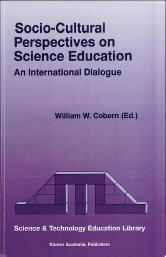Socio-Cultural Perspectives on Science Education An International Dialogue
