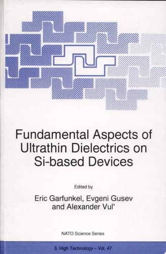Fundamental Aspects of Ultrathin Dielectrics on Si-based Devices
