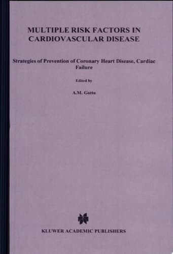 Multiple Risk Factors in Cardiovascular Disease Strategies of Prevention of Coronary Heart Disease, Cardiac Failure, and Stroke
