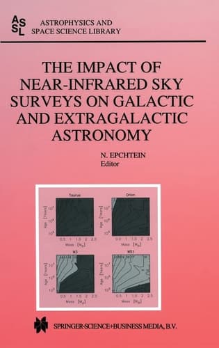 The Impact of Near-Infrared Sky Surveys on Galactic and Extragalactic Astronomy (Astrophysics and Space Science Library)