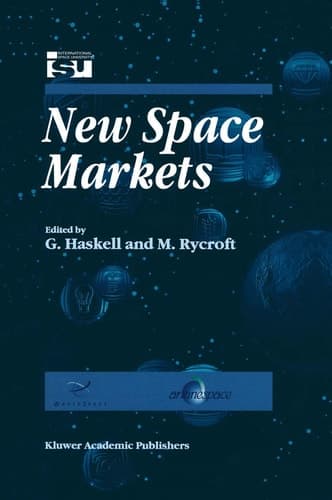 New Space Markets Symposium Proceedings International Symposium 26–28 May 1997, Strasbourg, France