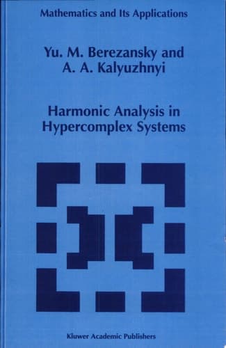 Harmonic Analysis in Hypercomplex Systems