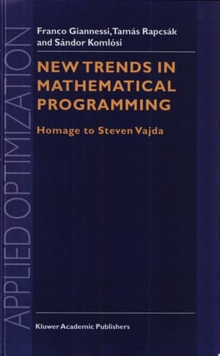 New Trends in Mathematical Programming Homage to Steven Vajda