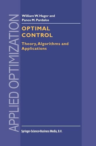 Optimal Control Theory, Algorithms, and Applications