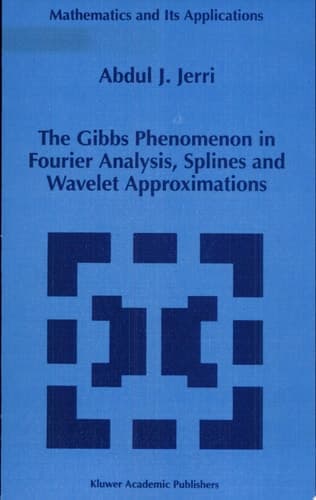 The Gibbs Phenomenon in Fourier Analysis, Splines and Wavelet Approximations