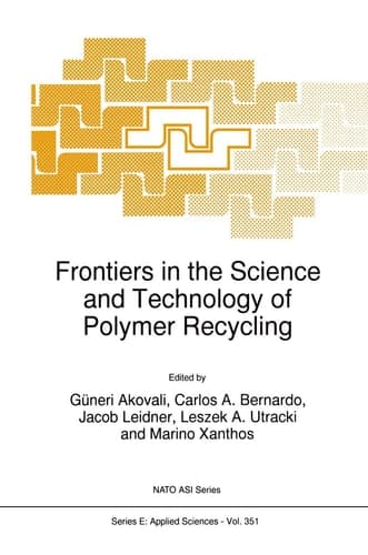 Frontiers in the Science and Technology of Polymer Recycling (NATO Science Series E:, 351)