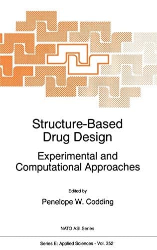 Structure-Based Drug Design Experimental and Computational Approaches