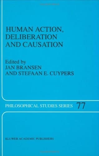 Human Action, Deliberation and Causation