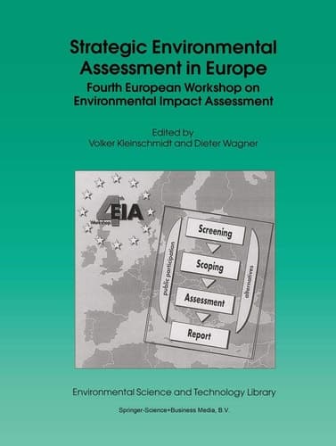 Strategic Environmental Assessment in Europe Fourth European Workshop on Environmental Impact Assessment