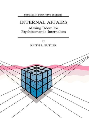 Internal Affairs - Making Room for Psychosemantic Internalism