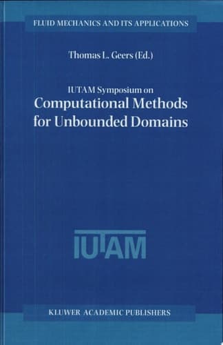 IUTAM Symposium on Computational Methods for Unbounded Domains