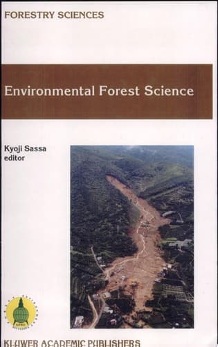 Environmental Forest Science Proceedings of the IUFRO Division 8 Conference Environmental Forest Science, Held 19-23 October 1998, Kyoto Universisty, Japan