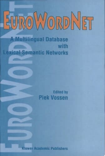 EuroWordNet: A multilingual database with lexical semantic networks