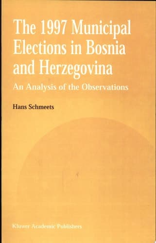 The 1997 Municipal Elections in Bosnia and Herzegovina An Analysis of the Observations