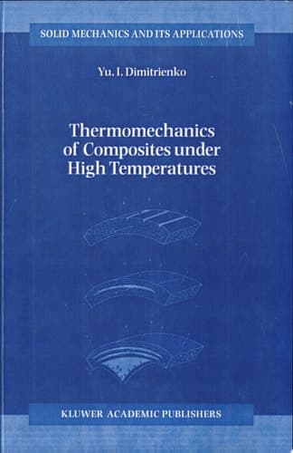 Thermomechanics of Composites under High Temperatures