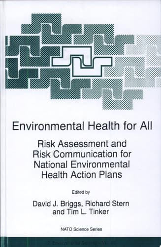 Environmental Health for All Risk Assessment and Risk Communication for National Environmental Health Action Plans