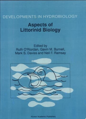 Aspects of Littorinid Biology Proceedings of the Fifth International Symposium on Littorinid Biology, held in Cork, Ireland, 7–13 September 1996