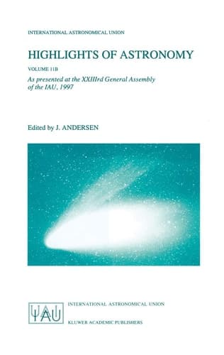 Highlights of Astronomy Volume 11B As Presented at the XXIIIrd General Assembly of the IAU, 1997