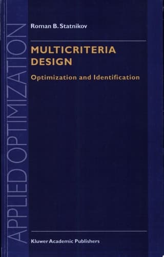 Multicriteria Design Optimization and Identification