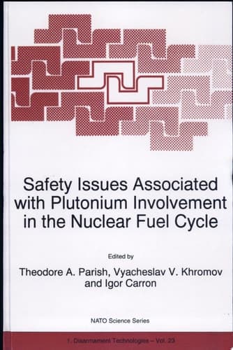 Safety Issues Associated with Plutonium Involvement in the Nuclear Fuel Cycle
