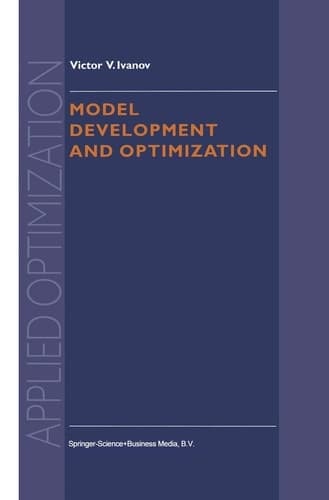 Model Development and Optimization (Applied Optimization, 28)