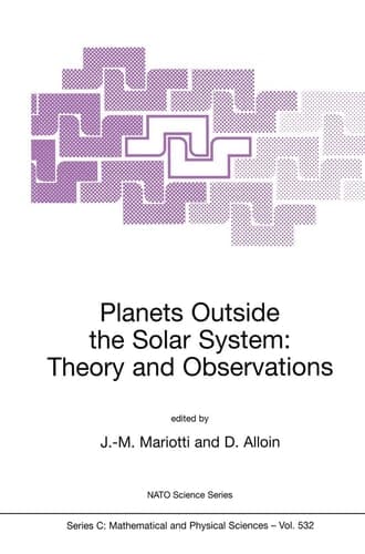 Planets Outside the Solar System: Theory and Observations (Nato Science Series C:, 532)