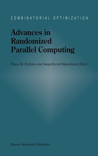 Advances in Randomized Parallel Computing (Combinatorial Optimization, 5)