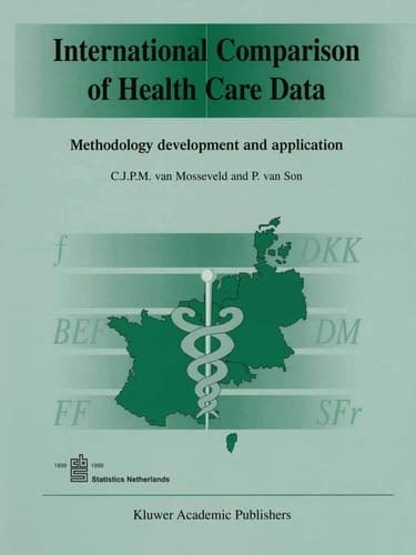 International Comparison of Health Care Data Methodology development and application