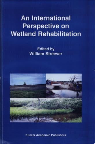 An International Perspective on Wetland Rehabilitation