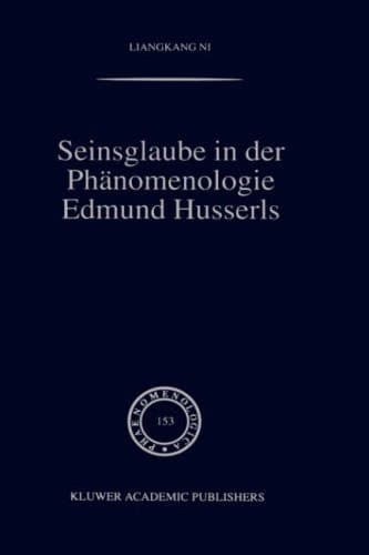 Seinsglaube in der Phänomenologie Edmund Husserls