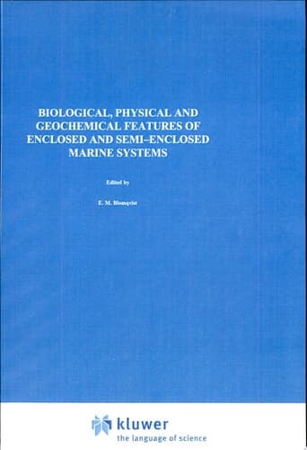 Biological, Physical and Geochemical Features of Enclosed and Semi-enclosed Marine Systems