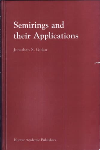 Semirings and their Applications