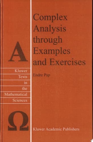 Complex Analysis through Examples and Exercises