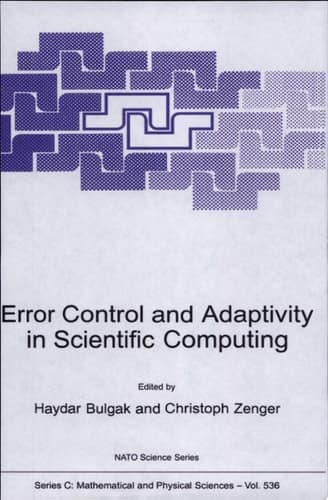 Error Control and Adaptivity in Scientific Computing